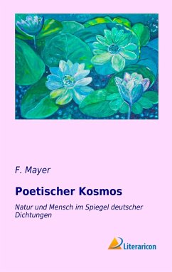 Poetischer Kosmos - Mayer, F.