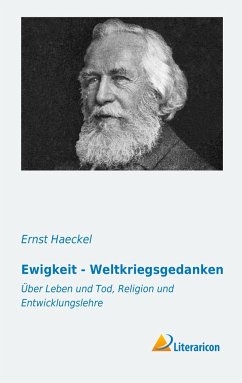 Ewigkeit - Weltkriegsgedanken - Haeckel, Ernst