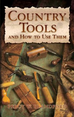 Country Tools and How to Use Them (eBook, ePUB) - Blandford, Percy W.