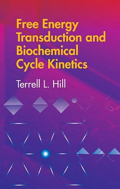 Free Energy Transduction and Biochemical Cycle Kinetics (eBook, ePUB) - Hill, Terrell L.