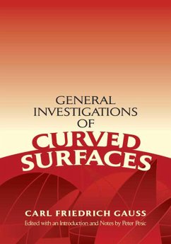 General Investigations of Curved Surfaces (eBook, ePUB) - Gauss, Karl Friedrich