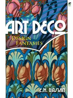 Art Deco Design Fantasies (eBook, ePUB) - Raskin, E. H.