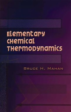 Elementary Chemical Thermodynamics (eBook, ePUB) - Mahan, Bruce H.