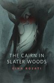 The Cairn in Slater Woods (eBook, ePUB)