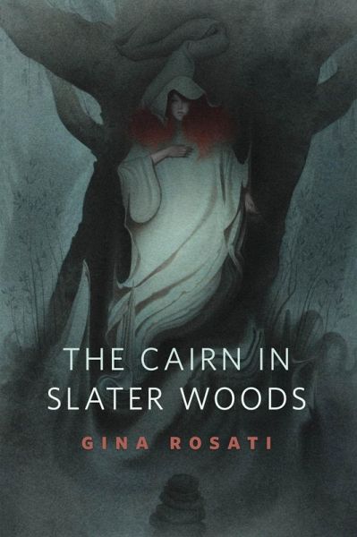 The Cairn in Slater Woods (eBook, ePUB) The Cairn in Slater Woods (eBook, ePUB)