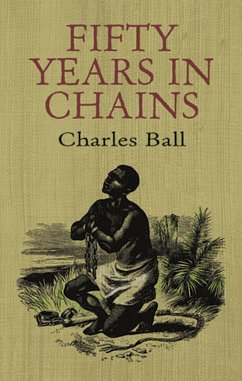 Fifty Years in Chains (eBook, ePUB) - Ball, Charles