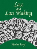 Lace and Lace Making (eBook, ePUB)