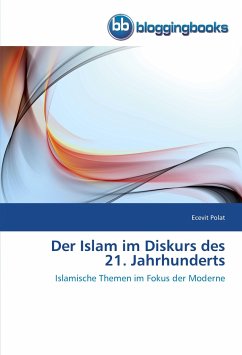 Der Islam im Diskurs des 21. Jahrhunderts - Polat, Ecevit