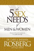 The 5 Sex Needs of Men & Women (eBook, ePUB)