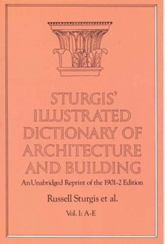 Sturgis' Illustrated Dictionary of Architecture and Building (eBook, ePUB) - Sturgis, Russell; Davis, Francis A.