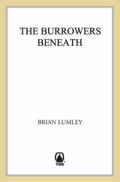 The Burrowers Beneath (eBook, ePUB) - Lumley, Brian