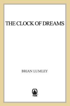 The Clock of Dreams (eBook, ePUB) - Lumley, Brian