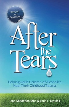 After the Tears (eBook, ePUB) - Middelton-Moz, Jane; Dwinell, Lorie