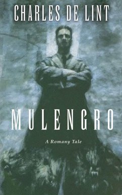 Mulengro (eBook, ePUB) - De Lint, Charles