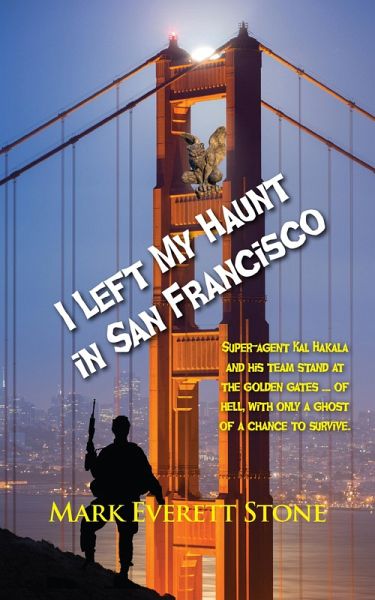 I Left My Haunt in San Francisco (From the Files of the BSI, #2) (eBook, ePUB)