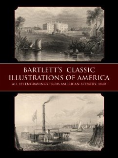Bartlett's Classic Illustrations of America (eBook, ePUB) - Bartlett, W. H.