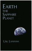 Earth, the Sapphire Planet (eBook, ePUB)