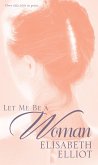 Let Me Be a Woman (eBook, ePUB)