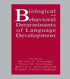 Biological and Behavioral Determinants of Language Development (eBook, ePUB)