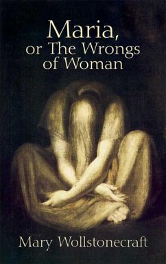 Maria, or The Wrongs of Woman (eBook, ePUB) - Wollstonecraft, Mary