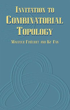 Invitation to Combinatorial Topology (eBook, ePUB) - Fréchet, Maurice; Fan, Ky
