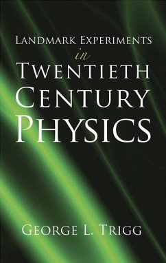 Landmark Experiments in Twentieth-Century Physics (eBook, ePUB) - Trigg, George L.