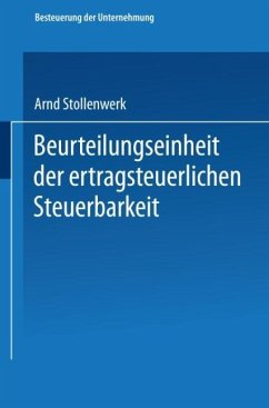 Beurteilungseinheit der ertragsteuerlichen Steuerbarkeit - Stollenwerk, Arnd