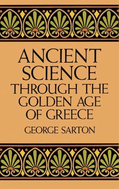 Cover Ancient Science Through the Golden Age of Greece (eBook, ePUB)
