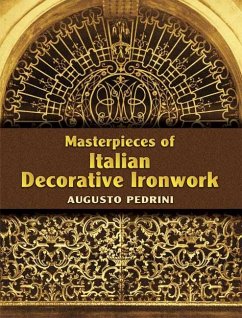 Masterpieces of Italian Decorative Ironwork (eBook, ePUB) - Pedrini, Augusto