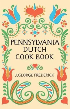 Pennsylvania Dutch Cook Book (eBook, ePUB) - Frederick, J. George