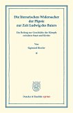 Die literarischen Widersacher der Päpste zur Zeit Ludwig des Baiers.