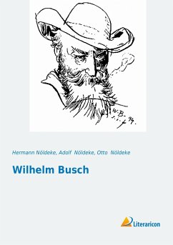 Wilhelm Busch - Nöldeke, Hermann;Nöldeke, Adolf;Nöldeke, Otto