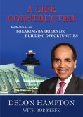 A Life Constructed (eBook, ePUB) A Life Constructed (eBook, ePUB)