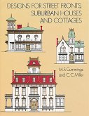 Designs for Street Fronts, Suburban Houses and Cottages (eBook, ePUB)