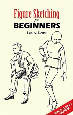 Figure Sketching for Beginners (eBook, ePUB) - Doust, Len A.