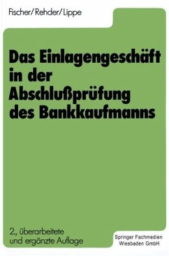 Das Einlagengeschäft in der Abschlußprüfung des Bankkaufmanns - Lippe, Gerhard; Fischer, Harald; Rehder, Gert-Jürgen