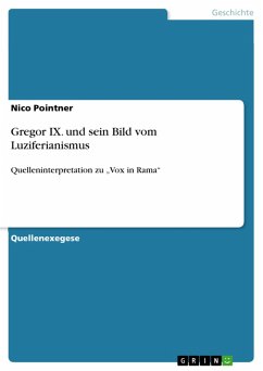 Gregor IX. und sein Bild vom Luziferianismus (eBook, PDF) - Pointner, Nico