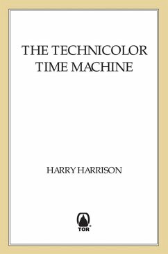 The Technicolor Time Machine (eBook, ePUB) - Harrison, Harry