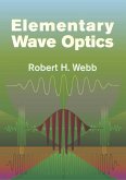 Elementary Wave Optics (eBook, ePUB)