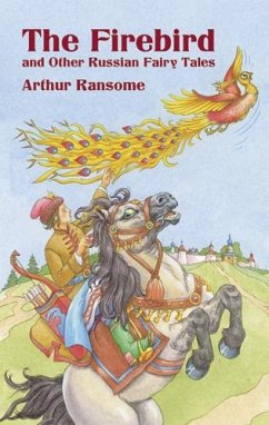The Firebird and Other Russian Fairy Tales (eBook, ePUB) - Ransome, Arthur
