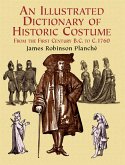 An Illustrated Dictionary of Historic Costume (eBook, ePUB) An Illustrated Dictionary of Historic Costume (eBook, ePUB)