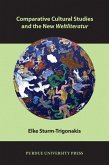 Comparative Cultural Studies and the New Weltliteratur (eBook, ePUB) Comparative Cultural Studies and the New Weltliteratur (eBook, ePUB)