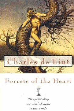 Forests of the Heart (eBook, ePUB) - De Lint, Charles