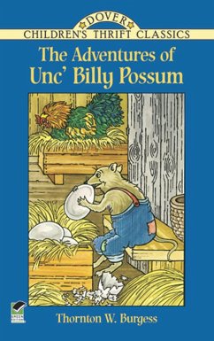 The Adventures of Unc' Billy Possum (eBook, ePUB) - Burgess, Thornton W.