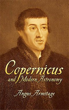 Copernicus and Modern Astronomy (eBook, ePUB) - Armitage, Angus