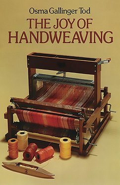 The Joy of Handweaving (eBook, ePUB) - Tod, Osma