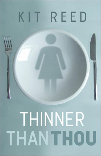 Thinner Than Thou (eBook, ePUB) Thinner Than Thou (eBook, ePUB)