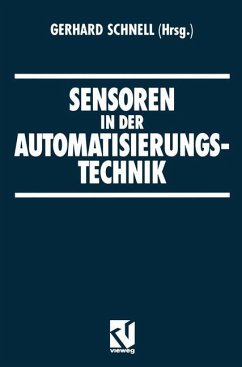 Sensoren in der Automatisierungstechnik - Schnell, Gerhard