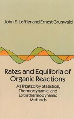 Rates and Equilibria of Organic Reactions (eBook, ePUB) - Leffler, John E.; Grunwald, Ernest