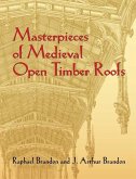 Masterpieces of Medieval Open Timber Roofs (eBook, ePUB) Masterpieces of Medieval Open Timber Roofs (eBook, ePUB)